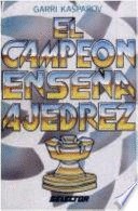 EL CAMPEON ENSEÑA AJEDREZ