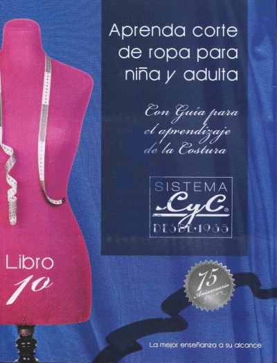 APRENDA CORTE DE ROPA PARA NIÑA Y ADULTA 1. SISTEMA CYC
