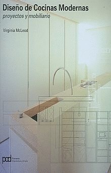 DISEÑO DE COCINAS MODERNAS. PROYECTOS Y MOBILIARIO