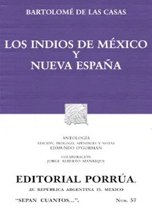 LOS INDIOS DE MEXICO Y NUEVA ESPAÑA. ANTOLOGIA