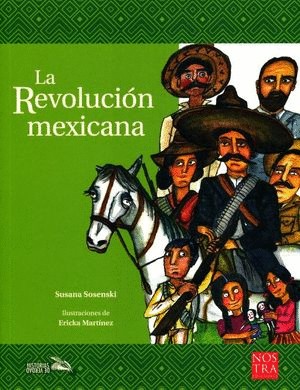 LA REVOLUCION MEXICANA PARA NIÑOS