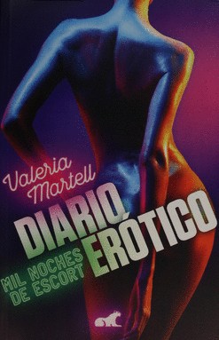 DIARIO EROTICO. MIL NOCHES DE ESCORT
